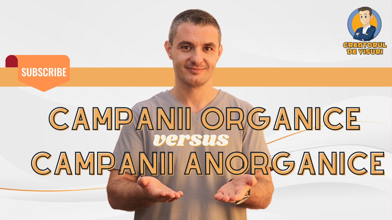 Campanii organice versus Campanii anorganice